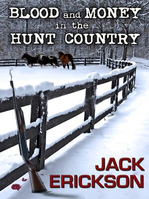 cover image of Blood and Money in the Hunt Country